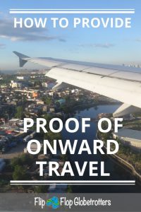 FlipFlopGlobetrotters.com - blog: how to provide proof of onward travel