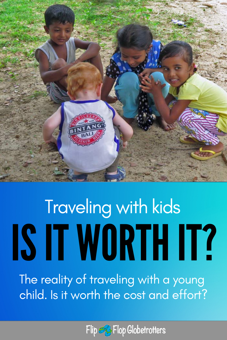 The reality of traveling with a toddler, is it worth it ...