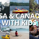 Best places to visit with kids in the USA & Canada Best places to visit with kids in the USA & Canada