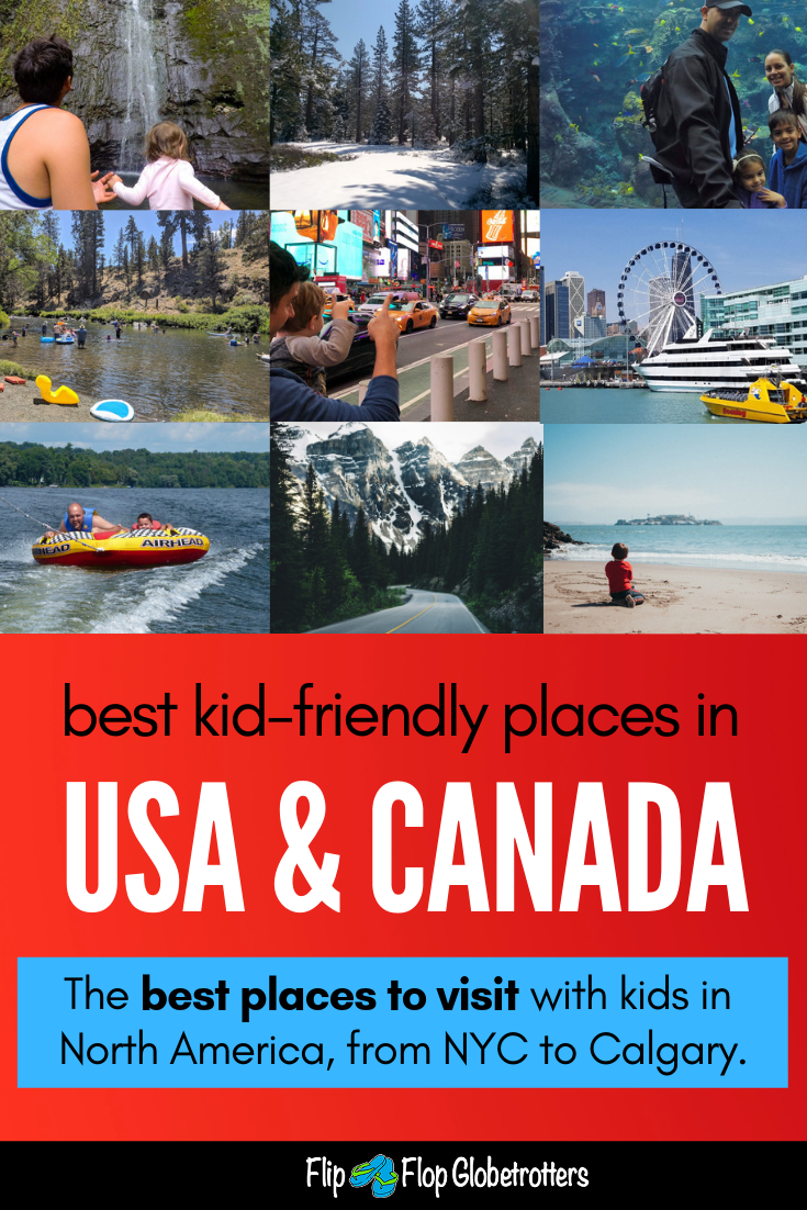 Best places to visit with kids in the USA & Canada